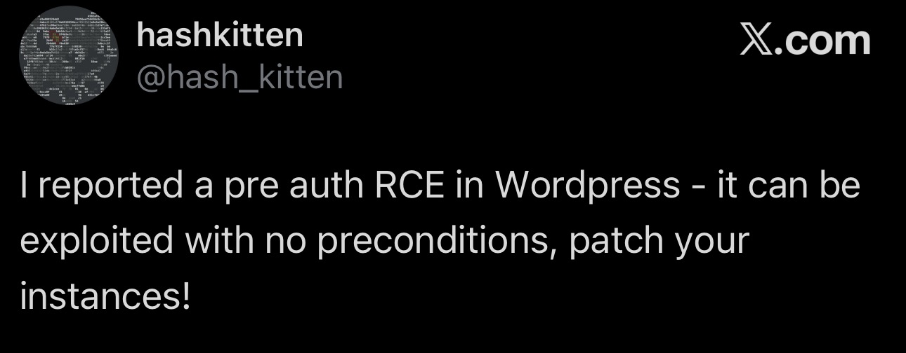 X post by hashkitten (Adam Kues, @hash_kitten) announcing he reported a pre-auth RCE in WordPress core, exploitable with no preconditions